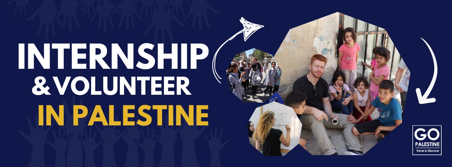 Internship & Volunteer Opportunities in Palestine 2024/2025 Go